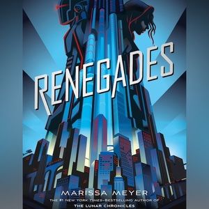 Renegades (Hard Cover Book)
Author: Marissa Meyer